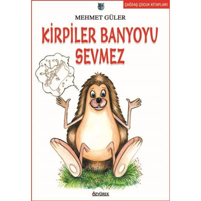 Kirpiler Banyoyu Sevmez Kirpiler Banyoyu Sevmez