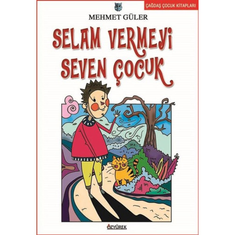 Selam Vermeyi Seven Çocuk Selam Vermeyi Seven Çocuk