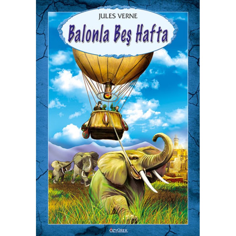Balonla Beş Hafta Balonla Beş Hafta