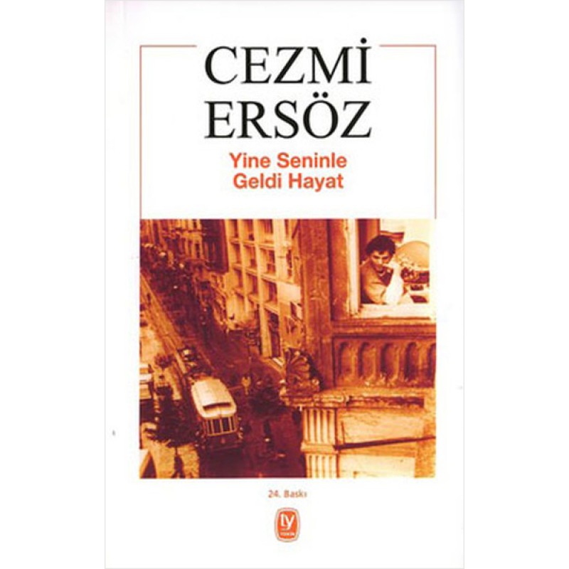 Yine Seninle Geldi Hayat
