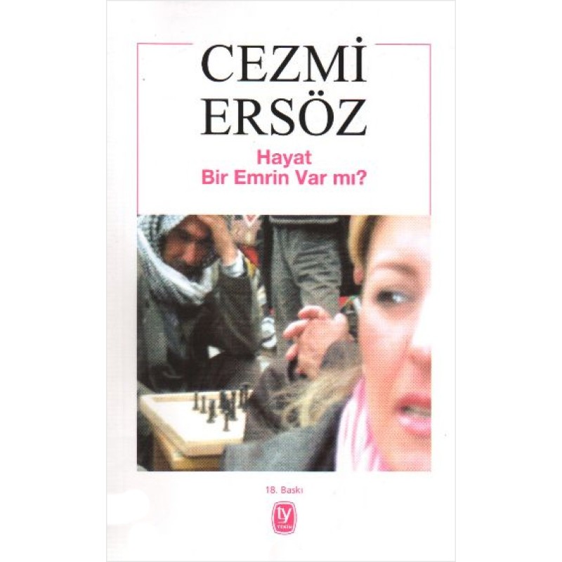 Hayat Bir Emrin Var mı? Hayat Bir Emrin Var mı?