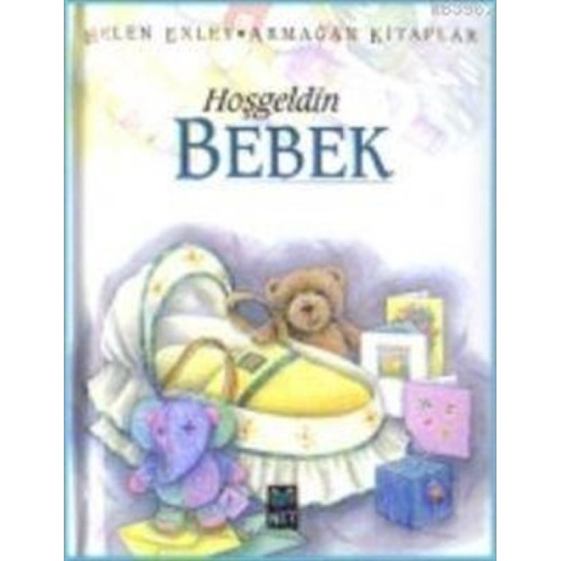 Hoşgeldin Bebek Hoşgeldin Bebek
