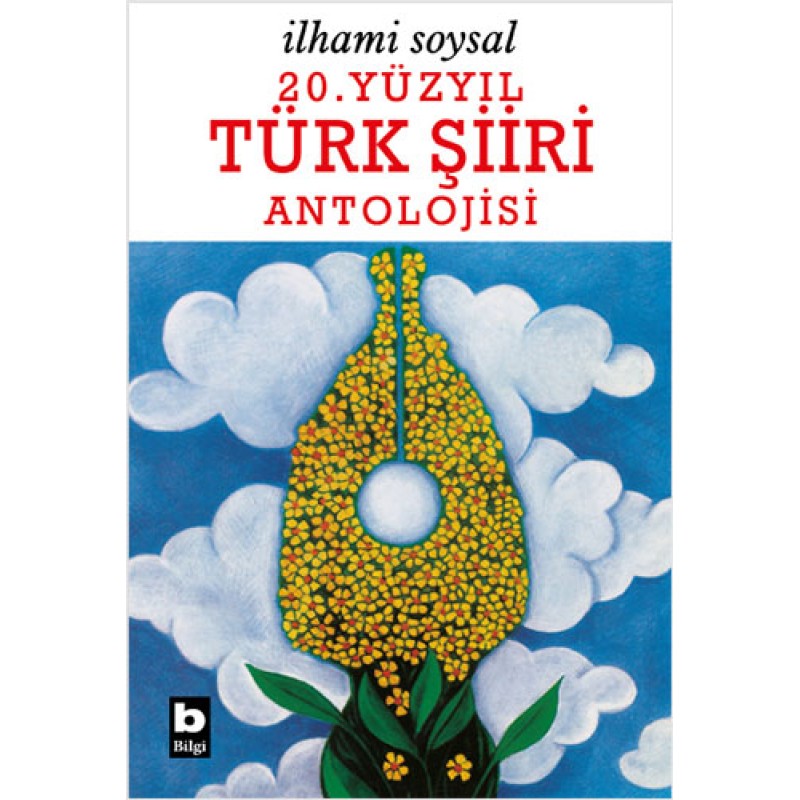 20. Yüzyıl Türk Şiiri Antolojisi 20. Yüzyıl Türk Şiiri Antolojisi