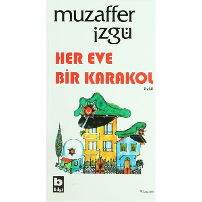 Her Eve Bir Karakol Her Eve Bir Karakol