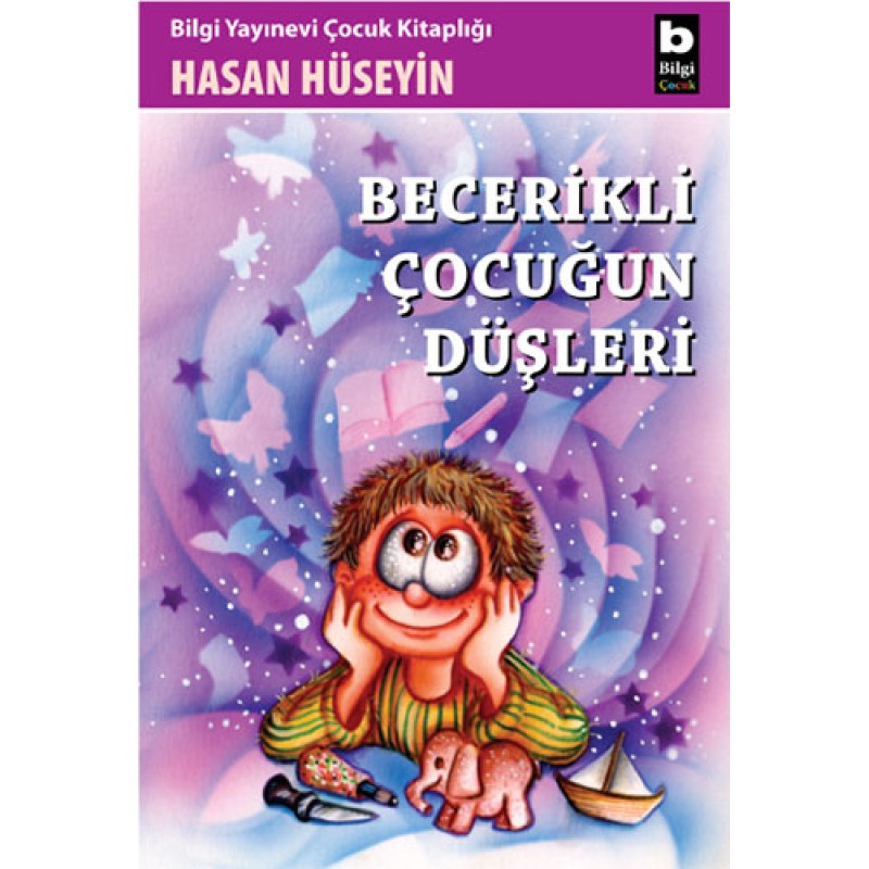 Becerikli Çocuğun Düşleri Becerikli Çocuğun Düşleri