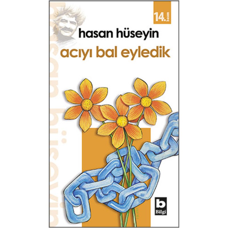 Acıyı Bal Eyledik Acıyı Bal Eyledik