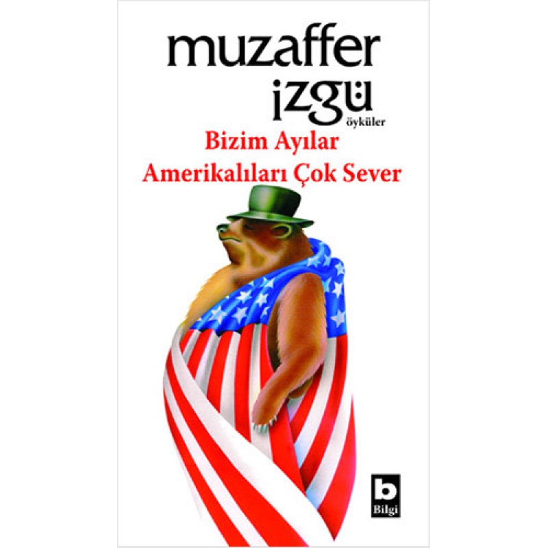 Bizim Ayılar Amerikalıları Çok Sever Bizim Ayılar Amerikalıları Çok Sever