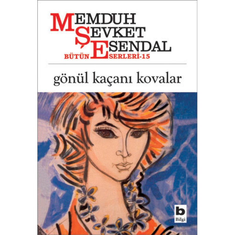 Gönül Kaçanı Kovalar Gönül Kaçanı Kovalar