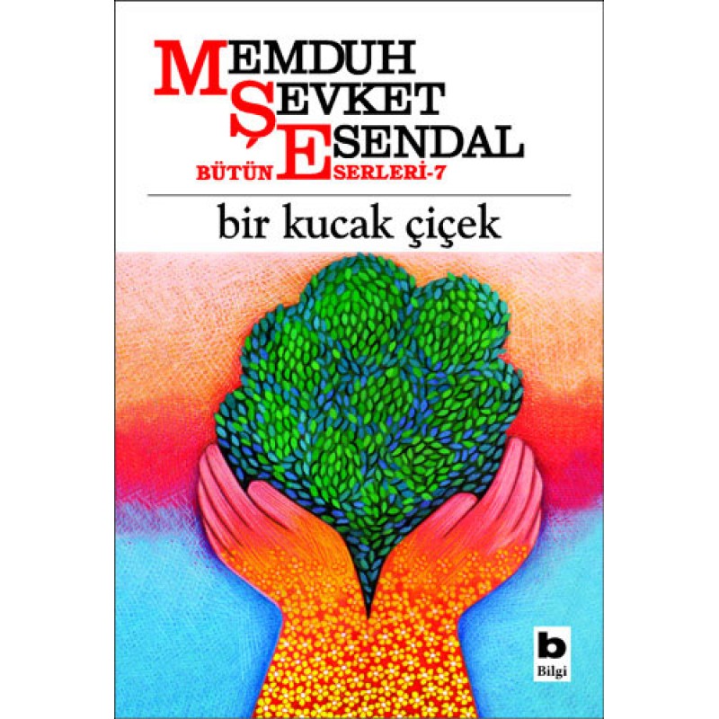 Bir Kucak Çiçek Bir Kucak Çiçek