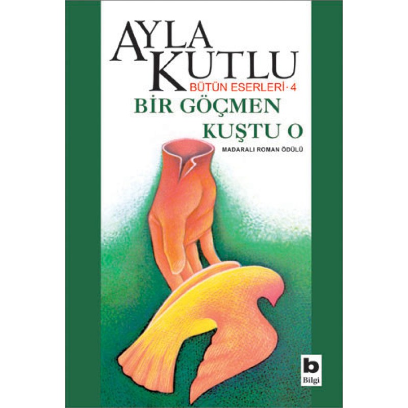 Bir Göçmen Kuştu O Bir Göçmen Kuştu O