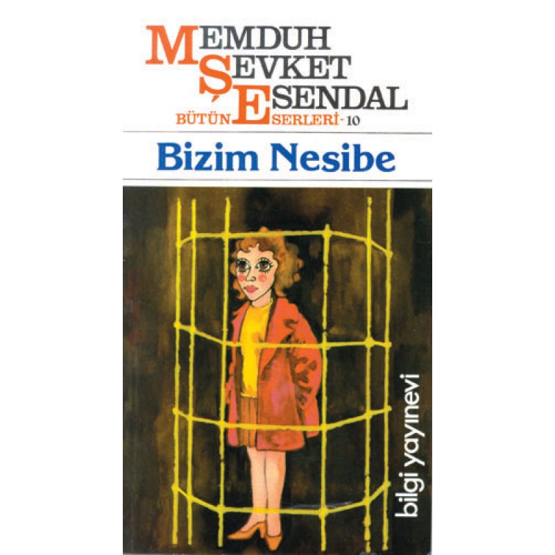 Bütün Eserleri 10 - Bizim Nesibe Bütün Eserleri 10 - Bizim Nesibe