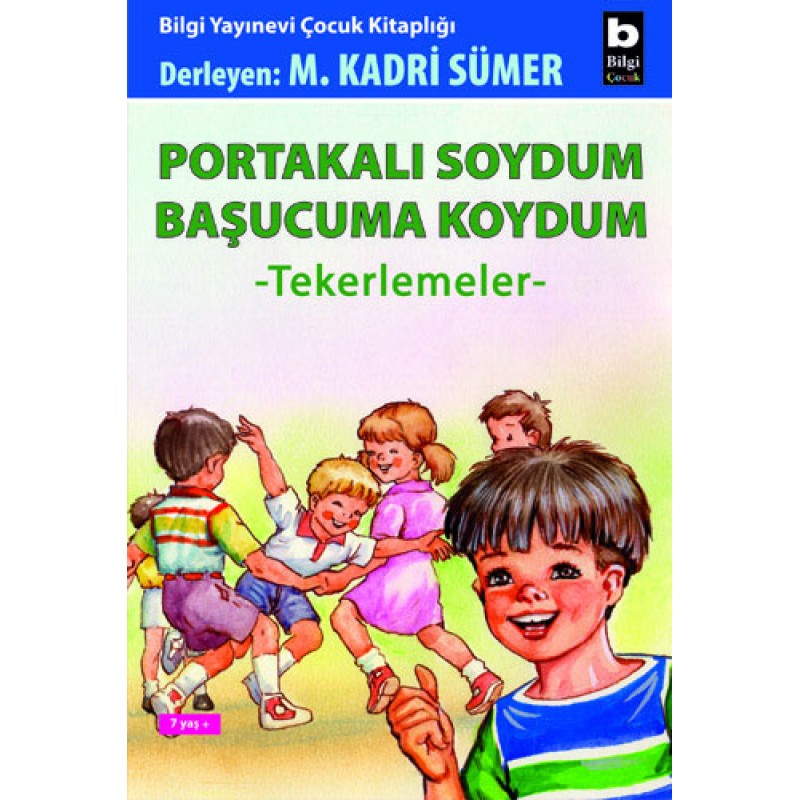 Portakalı Soydum Başucuma Koydum - Tekerlemeler Portakalı Soydum Başucuma Koydum - Tekerlemeler