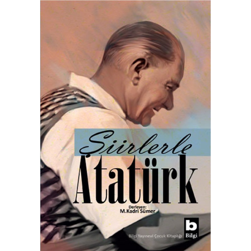 Şiirlerle Atatürk Şiirlerle Atatürk