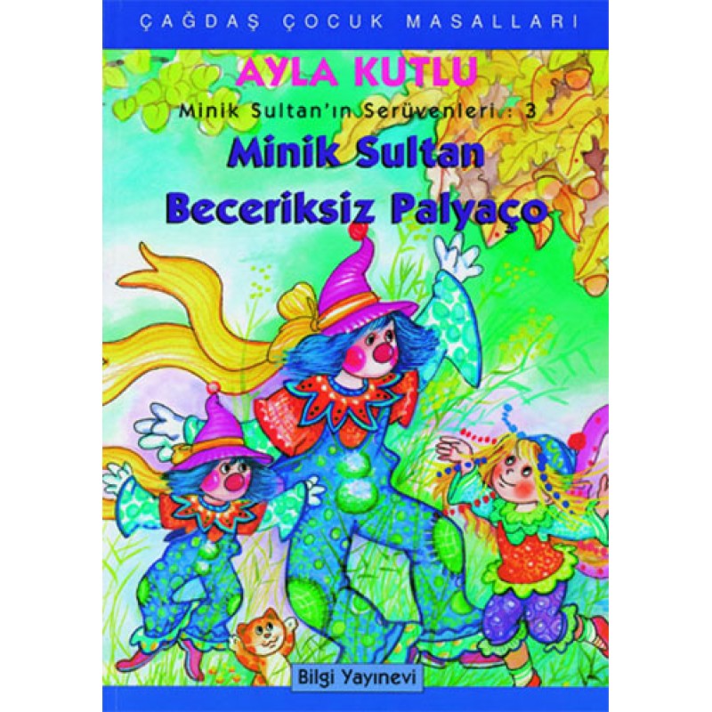 Minik Sultan Beceriksiz Palyaço Minik Sultan Beceriksiz Palyaço