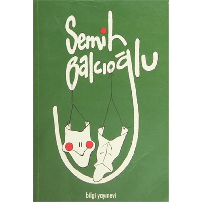 Semih Balcıoğlu Semih Balcıoğlu