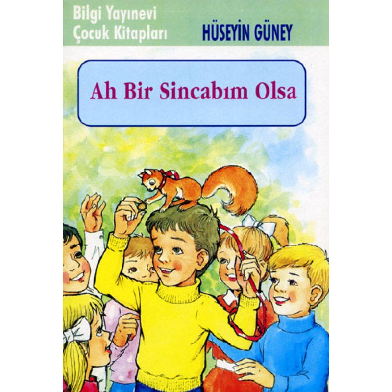 Ah Bir Sincabım Olsa Ah Bir Sincabım Olsa