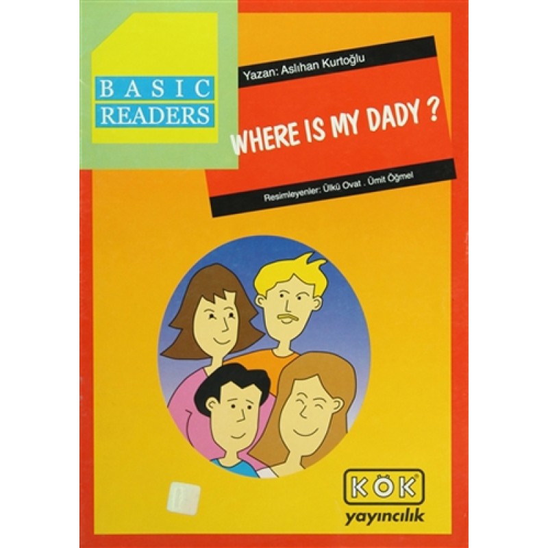 Basic Readers - Where Is My Dady? Basic Readers - Where Is My Dady?