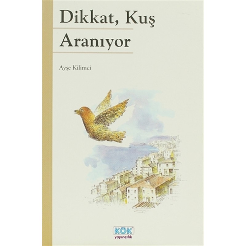 Dikkat Kuş Aranıyor Dikkat Kuş Aranıyor