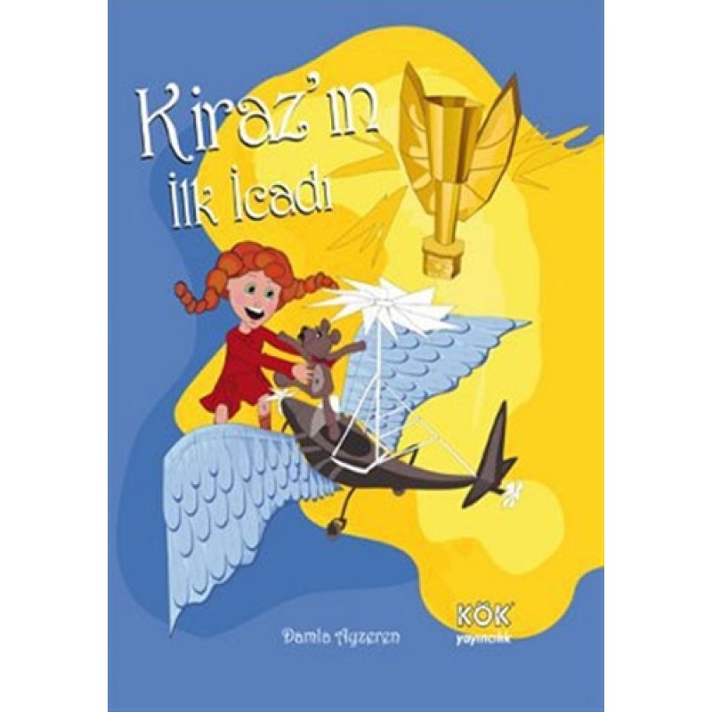 Kiraz’ın İlk İcadı (Ciltli) Kiraz’ın İlk İcadı (Ciltli)