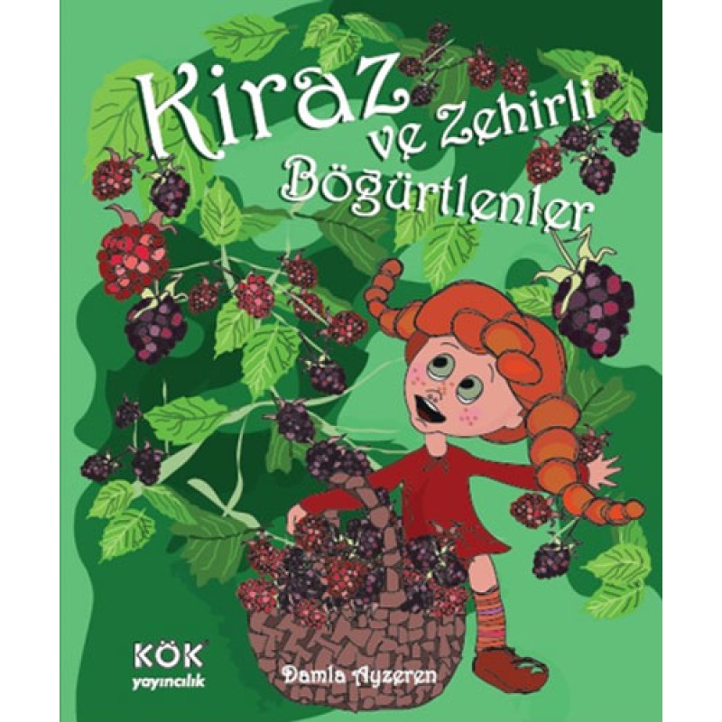 Kiraz ve Zehirli Böğürtlenler (Ciltli) Kiraz ve Zehirli Böğürtlenler (Ciltli)
