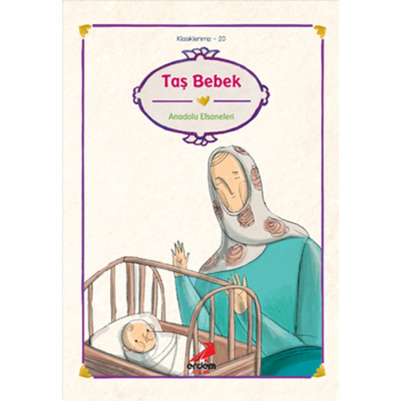 Taş Bebek - Anadolu Efsaneleri Taş Bebek - Anadolu Efsaneleri