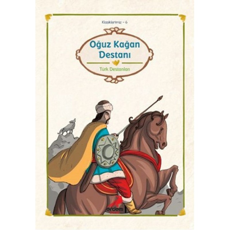 Oğuz Kağan Destanı Oğuz Kağan Destanı