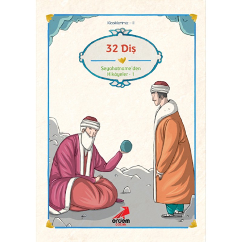 Otuz İki Diş Otuz İki Diş