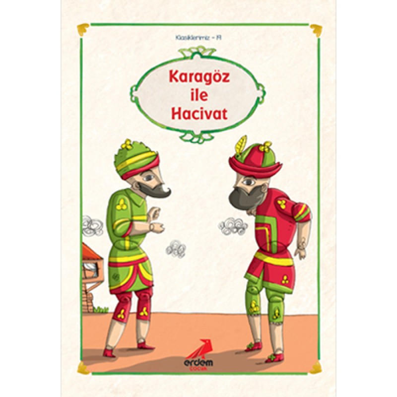 Karagöz ile Hacivat Karagöz ile Hacivat