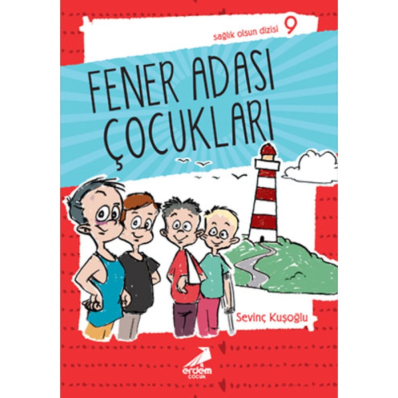 Sağlık Olsun Dizisi 9 - Fener Adası Çocukları Sağlık Olsun Dizisi 9 - Fener Adası Çocukları