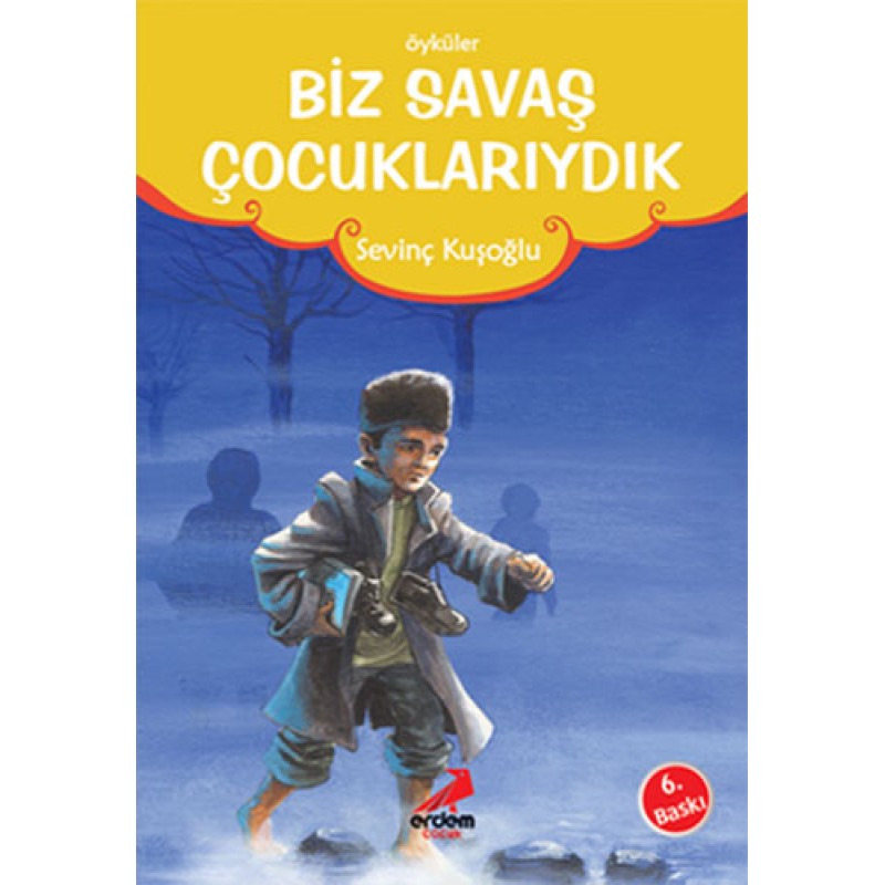 Biz Savaş Çocuklarıydık