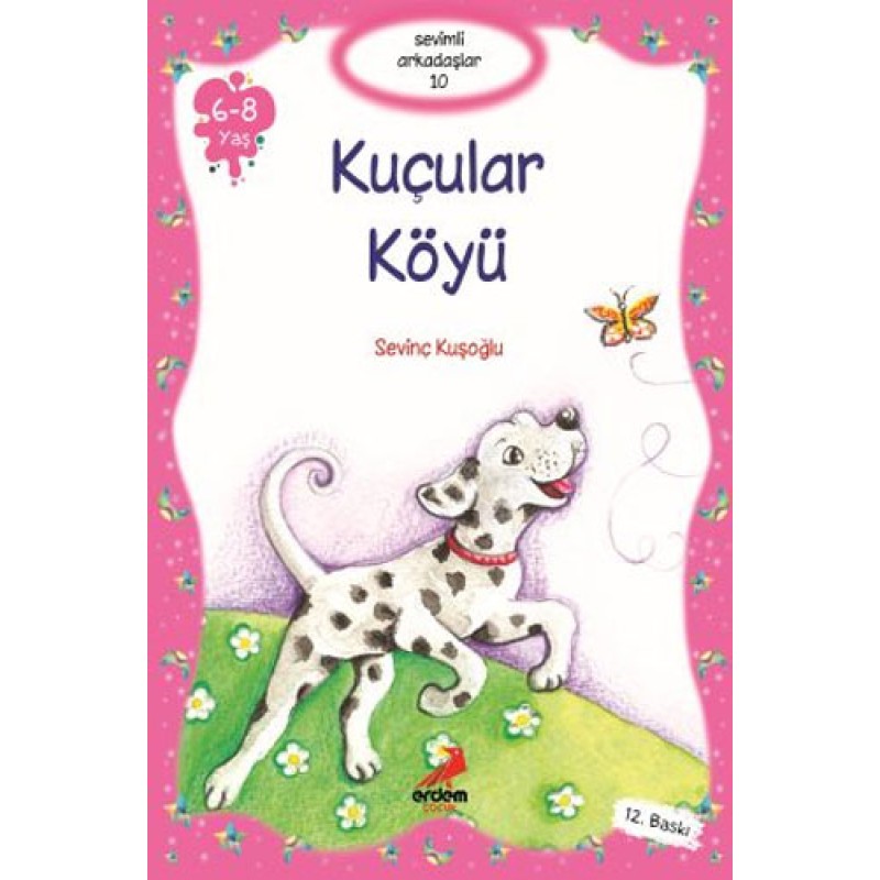 Sevimli Arkadaşlar 10 - Kuçular Köyü Sevimli Arkadaşlar 10 - Kuçular Köyü