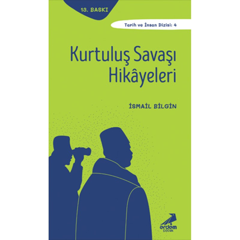 Kurtuluş Savaşı Hikayeleri Kurtuluş Savaşı Hikayeleri