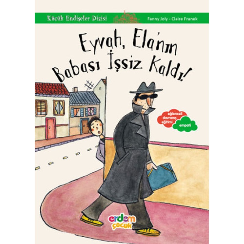 Eyvah, Ela’nın Babası İşsiz Kaldı! Eyvah, Ela’nın Babası İşsiz Kaldı!