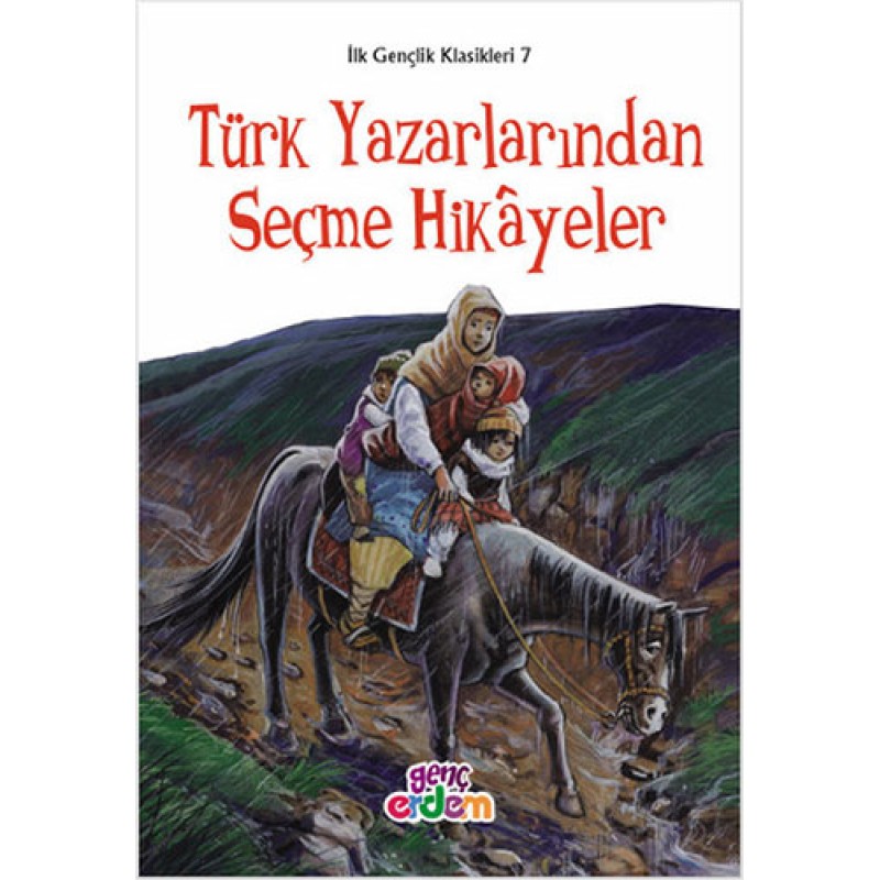 Türk Yazarlarından Seçme Hikayeler