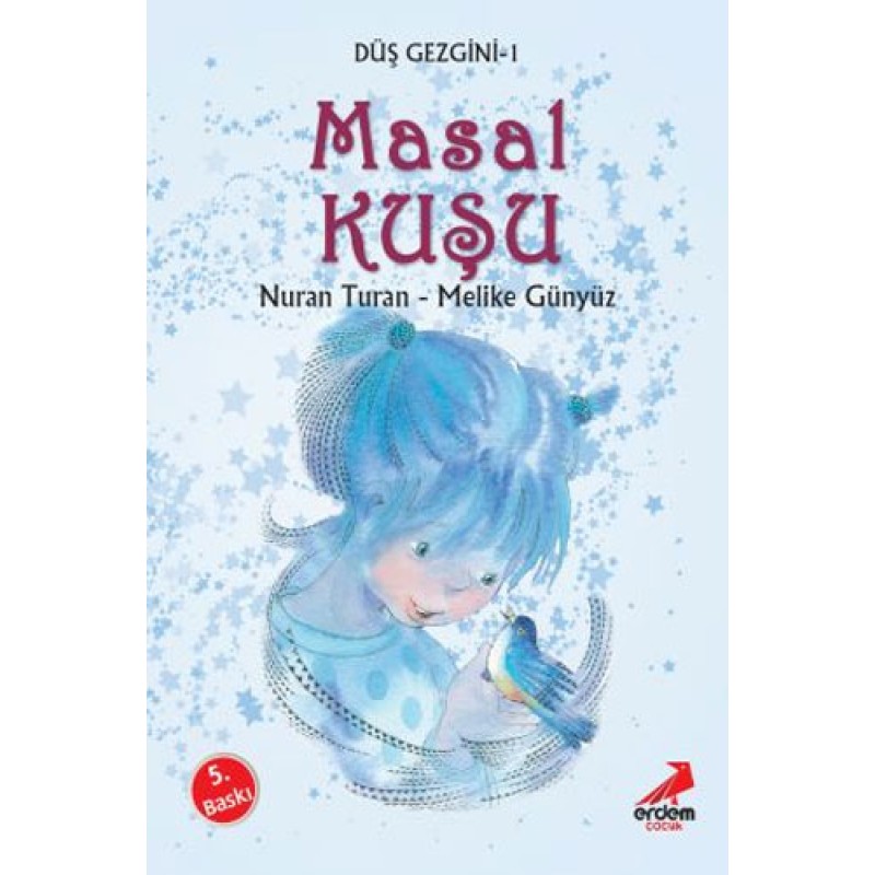 Düş Gezgini 1 - Masal Kuşu