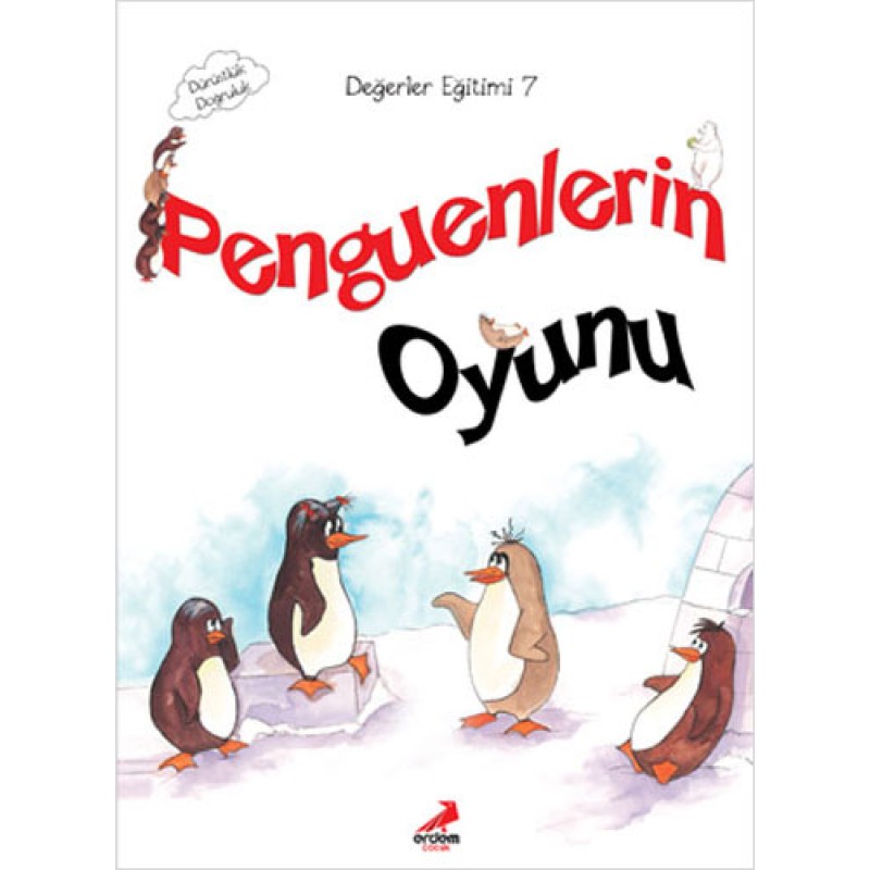 Değerler Eğitimi 7 - Penguenlerin Oyunu Değerler Eğitimi 7 - Penguenlerin Oyunu