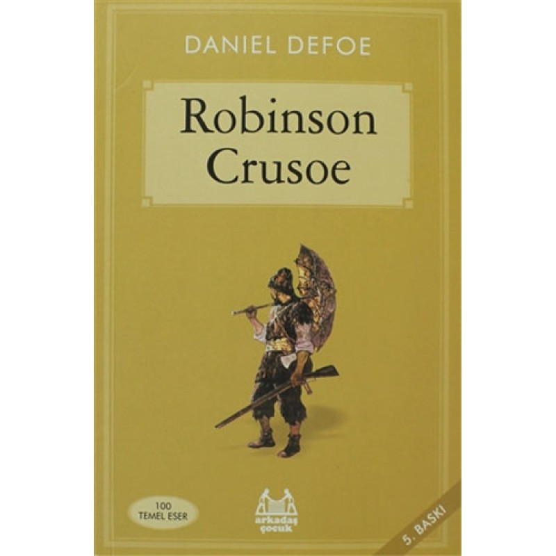Robinson Crusoe Robinson Crusoe