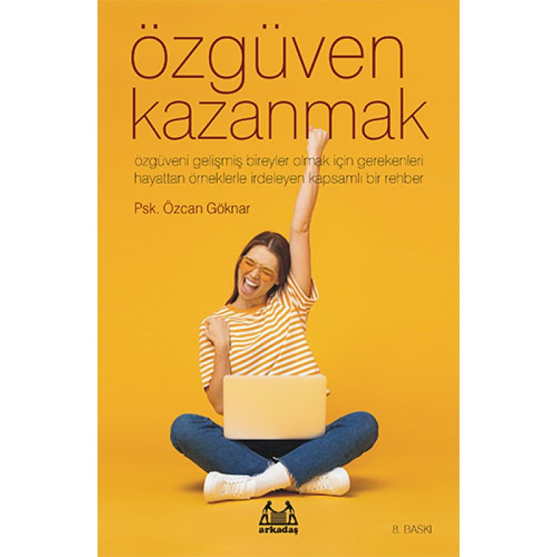 Özgüven Kazanmak Özgüven Kazanmak