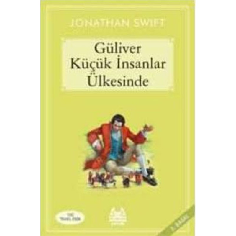 Güliver Küçük İnsanlar Ülkesinde Güliver Küçük İnsanlar Ülkesinde