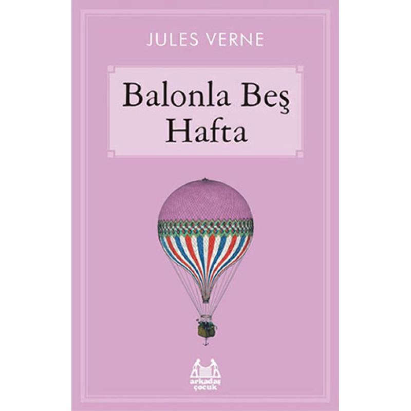 Balonla Beş Hafta Balonla Beş Hafta