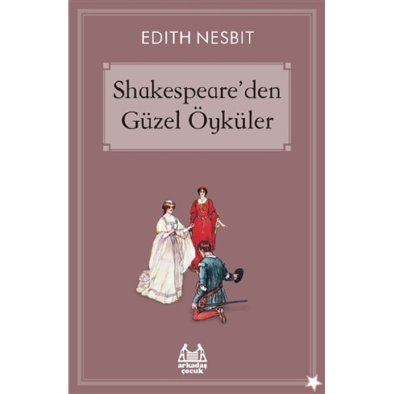 Shakespeare’den Güzel Öyküler Shakespeare’den Güzel Öyküler