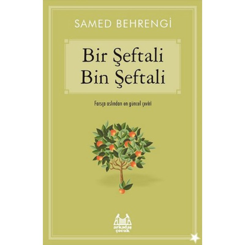 Bir Şeftali Bin Şeftali Bir Şeftali Bin Şeftali