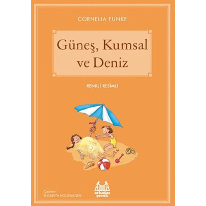 Güneş, Kumsal ve Deniz Güneş, Kumsal ve Deniz