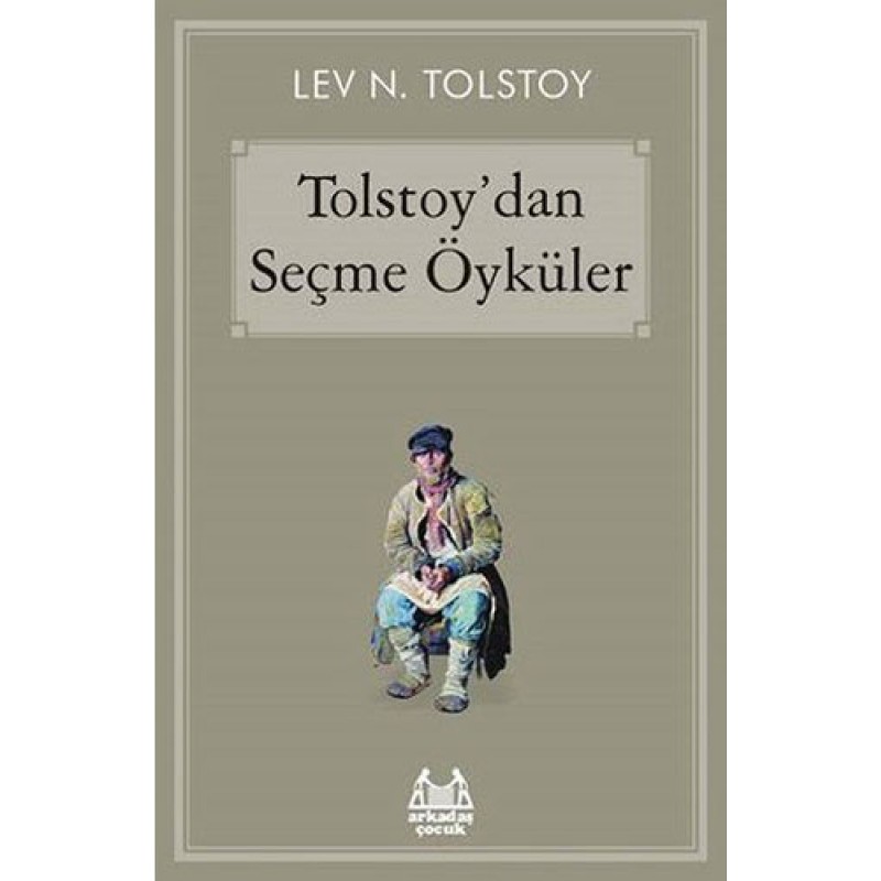Tolstoy'dan Seçme Öyküler Tolstoy'dan Seçme Öyküler