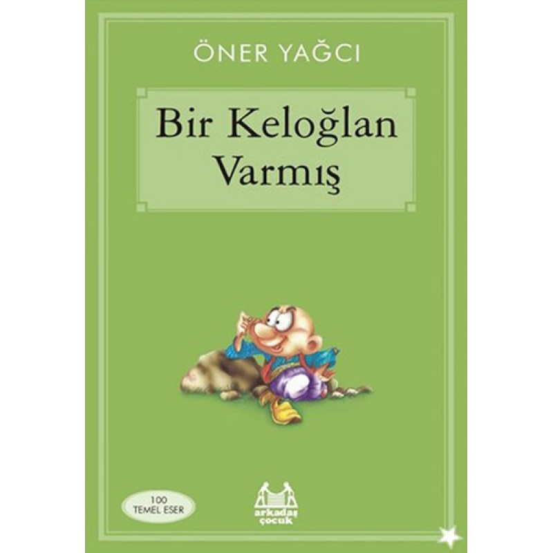 Bir Keloğlan Varmış Bir Keloğlan Varmış