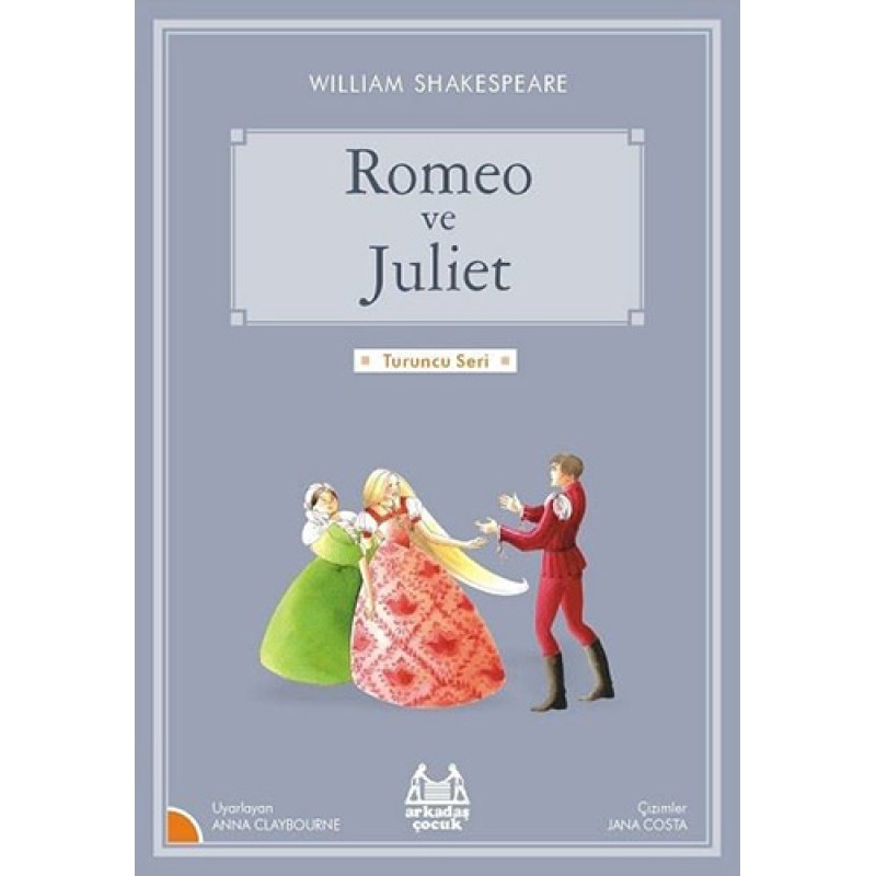 Romeo ve Juliet Romeo ve Juliet