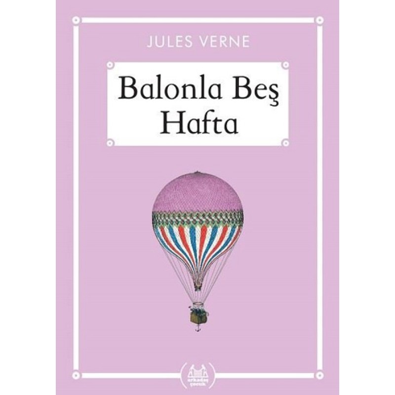 Balonla Beş Hafta - (Gökkuşağı Cep Kitap) Balonla Beş Hafta - (Gökkuşağı Cep Kitap)