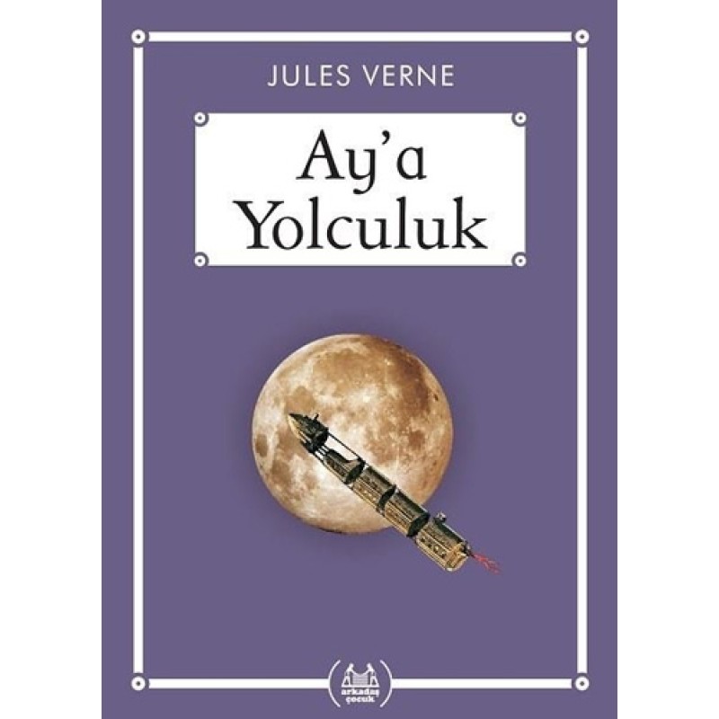 Ay'a Yolculuk (Gökkuşağı Cep Kitap)