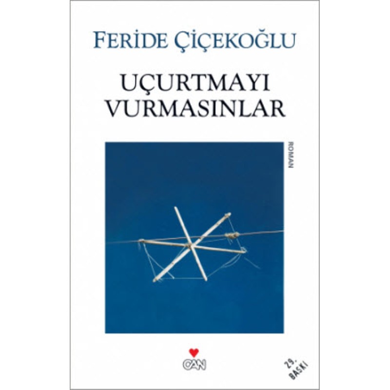 Uçurtmayı Vurmasınlar Uçurtmayı Vurmasınlar