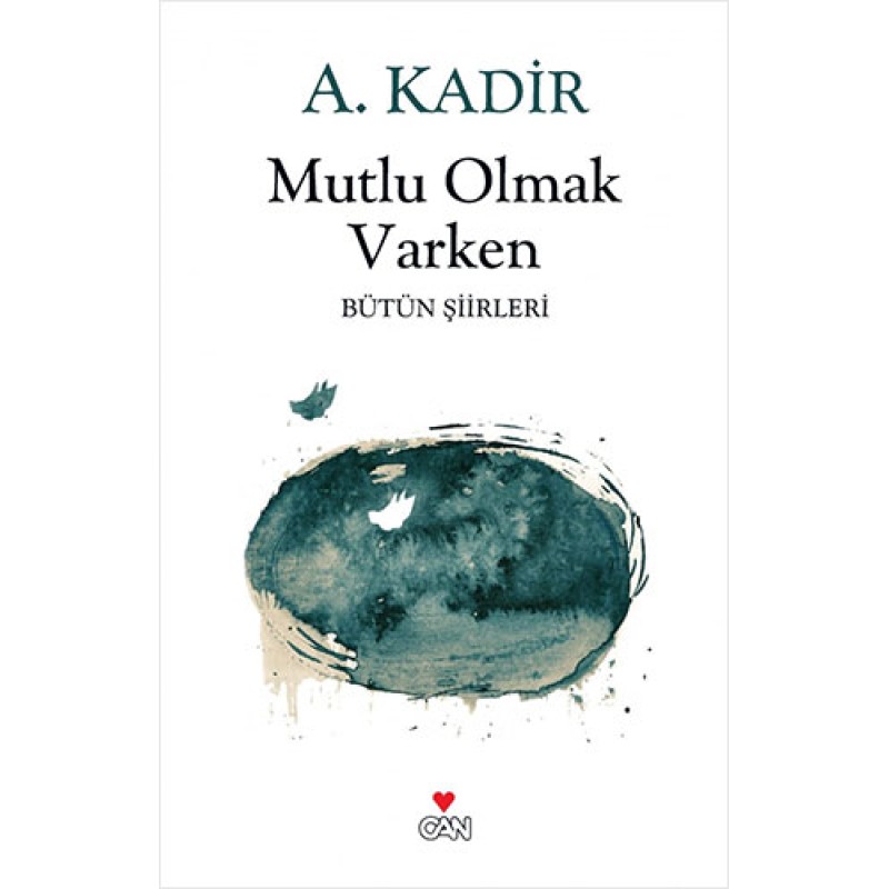 Mutlu Olmak Varken